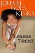 Johari Goes Kinky by Louisa Trent