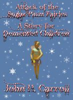 Cover for 'Attack of the Sugar Plum Fairies, A Story for Demented Children'