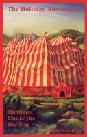 Cover for 'The Holliday Adventures: Birthday Under the Big Top'