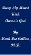 Bury My Heart with Aaron's God by Mark Collins