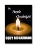 In Purple Candlelight by Cody Richardson