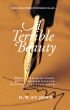 A Terrible Beauty: A Novel---What Teachers Know but Seldom Tell outside the Staff Room by D. W. St.John