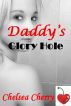 Daddy's Glory Hole by Chelsea Cherry