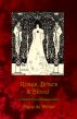 Roses, Briars and Blood: A Gothic Re-telling of Sleeping Beauty. by Alyne de Winter