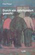 Durch ein Jahrhundert geweht by Elsa Rieger
