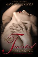 Cover for 'Her Twisted Pleasures (The Twisted Mosaic - Book 1)'