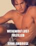 Werewolf lust fulfilled by Jenni Ambrose