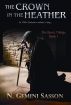 The Crown in the Heather (The Bruce Trilogy: Book I) by N. Gemini Sasson