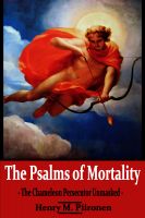 Cover for 'The Psalms of Mortality: The Chameleon Persecutor Unmasked'