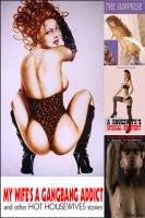 Cover for 'My Wife's A Gangbang Addict and other Hot Housewives stories'