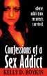 Confessions of a Sex Addict by Kelly Boykin