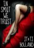 In Smut We Trust - An Erotic Sampler by J.T. Holland