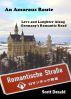 An Amorous Route: Love and Laughter Along Germanyâ€™s Romantic Road by Scott Donald