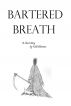 Bartered Breath by Keith Blenman