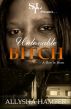 Unlovable Bitch, A Hoe Is Born by Allysha Hamber