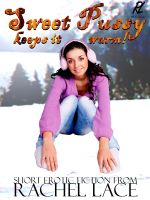 Cover for 'Sweet Pussy Keeps It Warm (Snow Melting Sex!)'