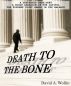 Death To The Bone by David Wollin