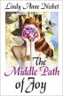 The Middle Path of Joy by Lindy Anne Nisbet
