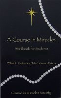 Cover for 'A Course in Miracles - Original Edition Workbook for Students'