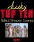 Cheeky Top Ten: Naked Shower Scenes by Mr E