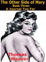 Cover for 'The Other Side of Mary - Book 3: A Journal Too Far'
