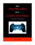 Why Grown Men Play Game Systems by BJ Evans