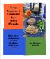 Easy Gourmet Cooking For Busy People by Michele Angello