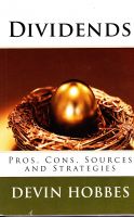 Cover for 'Dividends: Pros, Cons, Sources, and Strategies'