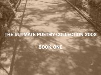 Cover for 'THE ULTIMATE POETRY COLLECTION 2002 - BOOK ONE'