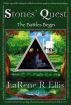 Stones' Quest The Battles Begin - Book 2 by LaRene Ellis