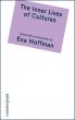 Inner Lives of Cultures, The by Eva Hoffman
