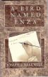 A Bird Named Enza by Joseph Bakewell