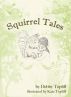 Squirrel Tales by Debby Topliff