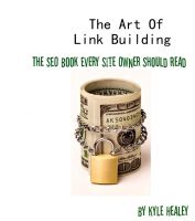 Cover for 'The Art Of Link Building'