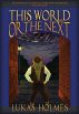 This World or the Next by Minerva House