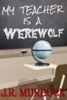 Cover for 'My Teacher is a Werewolf'