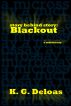 story behind story: Blackout by K.G. Deloas