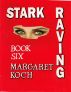 Stark Raving by Margaret Koch