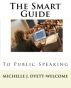 The SMART Guide to Public Speaking Ebook by Michelle Dyett-Welcome