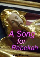 Cover for 'A Song for Rebekah'