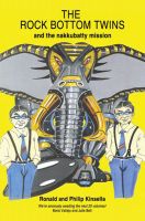Cover for 'The Rock Bottom Twins and The Nakkubatty Mission'