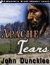Apache Tears by John Duncklee