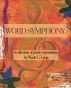 Word Symphony:  A Collection of Poetic Expressions by Wade C. Long