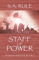 Cover for 'Staff of Power - Shaihen Heritage Book 2'