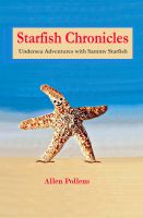 Cover for 'Starfish Chronicles - Undersea Adventures with Sammy Starfish'