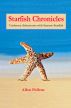 Starfish Chronicles - Undersea Adventures with Sammy Starfish by Allen Pollens
