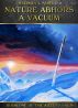Nature Abhors a Vacuum by Stephen L. Nowland