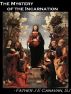 The Mystery of the Incarnation, by Father J E Canavan, SJ by Saints.SQPN.com 