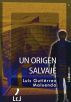 Un origen salvaje by Luis GutiÃ©rrez Maluenda