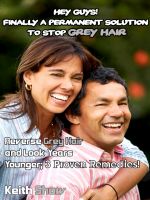 Cover for 'Hey Guys! Finally a Permanent Solution to Stop Grey Hair: Reverse Grey Hair and Look Years Younger; 3 Proven Remedies!'